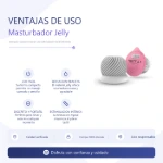 ft-880162-masturbator-jelly-v-placa-ventajas-ae5e6b1014e04fe2bbb20b2a6d206d86.webp