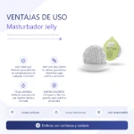 ft-880163-masturbator-jelly-vi-placa-ventajas-8fde8b0eb0af4ea68adf899f1fdf5273.webp